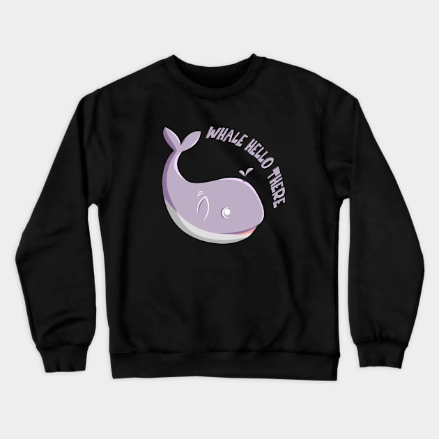 Whale Hello There Crewneck Sweatshirt by rachybattlebot